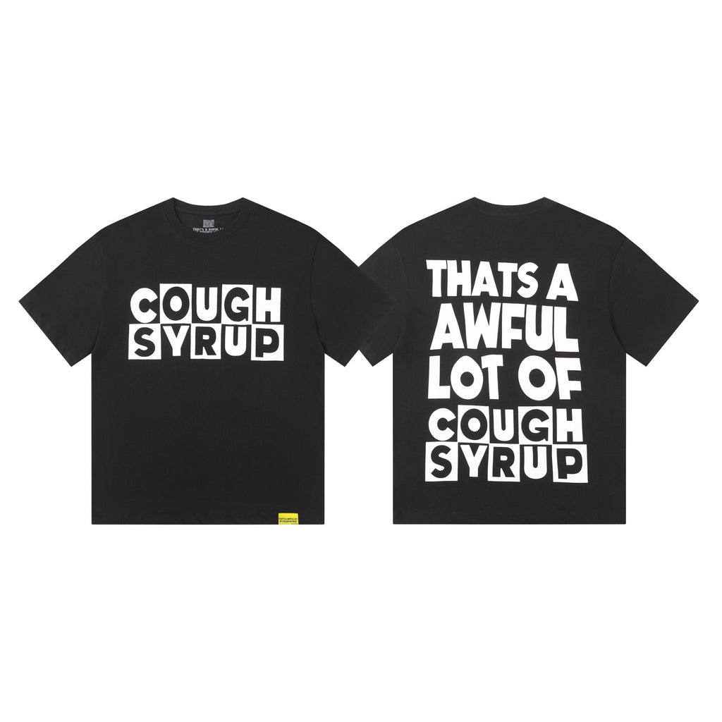 THAT'S A AWFUL LOT OF COUGH SYRUP Front & Back Graphic T-Shirt — hero